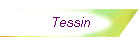 Tessin